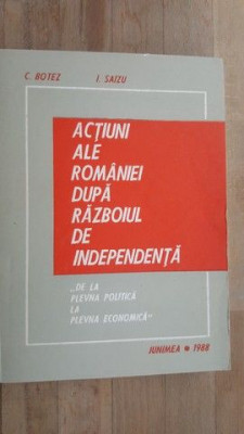Actiuni ale Romaniei dupa razboiul de independenta- C.Botez, I.Saizu foto