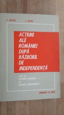 Actiuni ale Romaniei dupa razboiul de independenta- C.Botez, I.Saizu foto