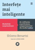 Interfețe mai inteligente Shlomo Bernatzi Jonah Lehrer Carti Economie Afaceri Non-fictiune Paperback Brosat Publica