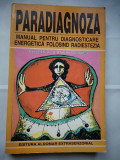 Paradiagnoza - Doina Elena &amp; Aliodor Manolea, Aldomar Extrasenzorial,1998, 319 p