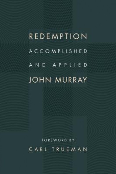 Redemption Accomplished and Applied