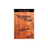A Reverence for Wood