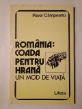 Pavel C&acirc;mpeanu - Rom&acirc;nia: coada pentru hrană. Un mod de viață