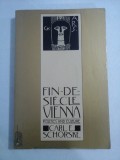 FIN DE SIECLE VIENNA POLITICS AND CULTURE - Carl E. SCHORSKE