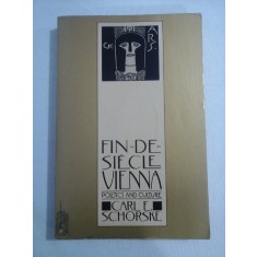 FIN DE SIECLE VIENNA POLITICS AND CULTURE - Carl E. SCHORSKE
