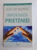 Importanta Prieteniei - Alan Loy McGinniss, Psihologie Sociala, Curtea Veche, 194 pagini