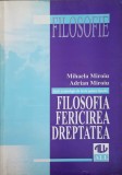 FILOSOFIA. FERICIREA. DREPTATEA-MIHAELA MIROIU, ADRIAN MIROIU-338006