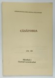 CASATORIA , CM -106 , NIVELUL I : CURSUL UCENICULUI , 1990