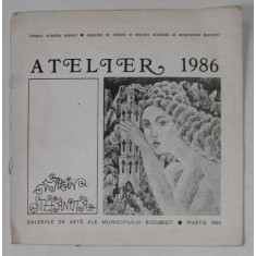 SABIN STEFANUTA , ATELIER 1986, CATALOG DE EXPOZITIE , MARTIE 1986