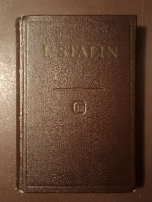 I. V. Stalin - Opere vol. 12: aprilie 1929 - iunie 1930 (sublinieri creion) foto