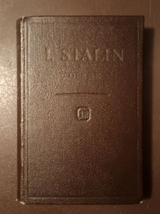 I. V. Stalin - Opere vol. 12: aprilie 1929 - iunie 1930 (sublinieri creion)