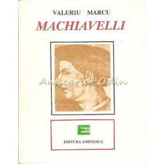 Machiavelli - Valeriu Marcu