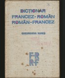 DICȚIONAR FRANCEZ-ROM&Acirc;N, ROM&Acirc;N FRANCEZ - GHEORGHINA HANEȘ