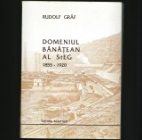 Cumpara ieftin DOMENIUL BĂNĂȚEAN AL STEG 1855-1920 DEDICAȚIE ȘI AUTOGRAF, RUDOLF GRAF, BANATICA