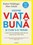 Cumpara ieftin Despre viata buna si cum s-o traim