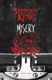 Misery - Stephen King, Nemira, Thriller Horror, Ed. 2015, Paperback