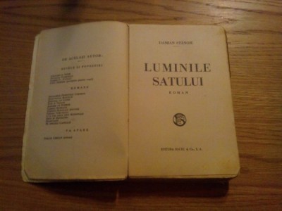 DAMIAN STANOIU - Luminile Satului - Editia I, Ed. SOCEC et Co, 1936, 336 p. foto
