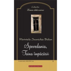 Spovedania, Taina impacarii - Arhim. Ioanichie Balan