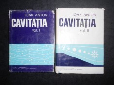 Ioan Anton - Cavitatia 2 volume (1984, editie cartonata) foto