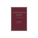 Technological Slavery, 1: Enhanced Edition