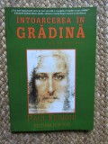 PAUL FERRINI - INTOARCEREA IN GRADINA