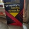 Gramatica limbii spaniole - Dan Munteanu