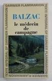 LE MEDECIN DE CAMPAGNE par BALZAC , 1965, COPERTA BROSATA