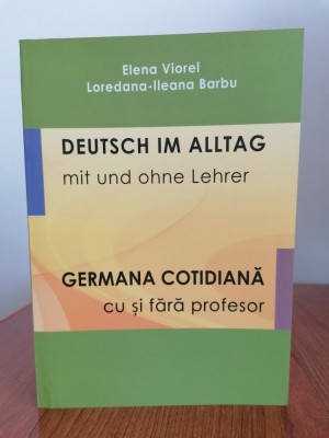 Elena Viorel/Loredana-Ileana Barbu, Germana cotidiană cu și fără profesor foto