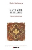 Ultimul Schelling - Dorin Stefanescu