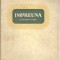 Impreuna. Culegere de schite