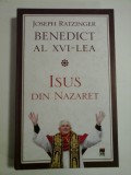 ISUS DIN NAZARET - BENEDICT AL XVI-LEA - JOSEPH RATZINGER
