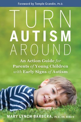 Turn Autism Around: An Action Guide for Parents of Young Children with Early Signs of Autism foto