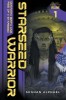 Starseed Warrior: Omankha, Birth and Rise of a Starseed. Polarity Integration Volume 1