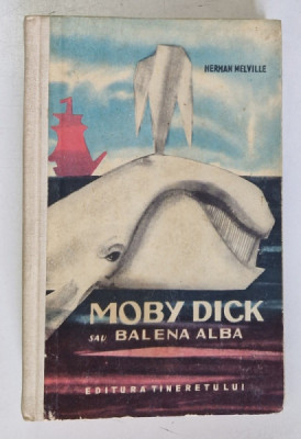 MOBY DICK SAU BALENA ALBA de HERMAN MELVILLE , 1962 , PREZINTA URME DE UZURA foto