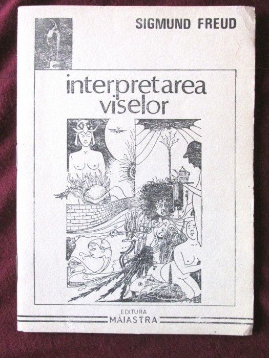 &quot;INTERPRETAREA VISELOR&quot;, Sigmund Freud, 1991
