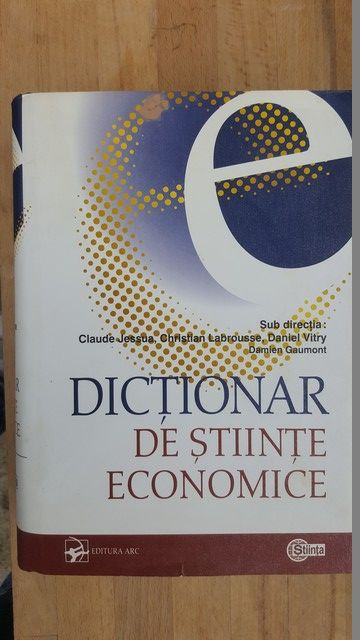 Dictionar de stiinte economice- Claude Jessua, Christian Labrousse