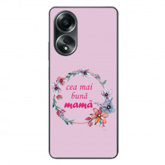 Husa compatibila cu Oppo A58 4G Silicon Gel Tpu Model Cea Mai Buna Mama
