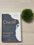 Crucial. Modul in care liderii devin strategi de Richard P. Rumelt