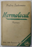 MORMOLOCUL , roman de PROFIRA SADOVEANU , 1933