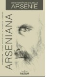 Arseniana. Sfinti purtatori ai numelui Arsenie - Cristian Serban
