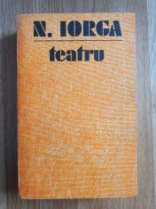 TEATRU - N. Iorga