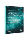 Cumpara ieftin Le francais de l&rsquo;informatique a travers des documents authentiques