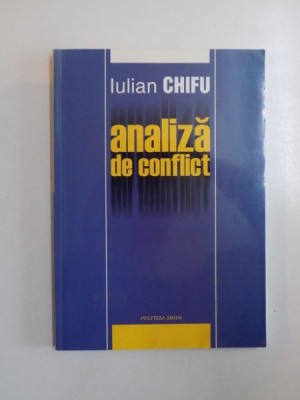 ANALIZA DE CONFLICT de IULIAN CHIFU 2004 foto