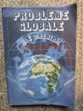 PROBLEME GLOBALE ALE OMENIRII - Lester Brown