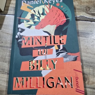 Mintile lui Billy Milligan - Daniel Keyes foto