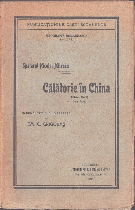 C9045N Spătarul Nicolai Milescu, Călătorie &icirc;n China (1676-1677), 1926