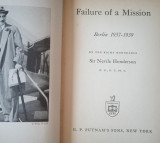 Failure of a Mission, Berlin, 1937-1939 (R. H. Sir Nevile Henderson, 1940)