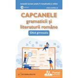 Capcanele gramaticii si literaturii romane. Ghid gimnaziu - prof. dr. Oana Chelaru