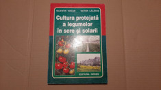 Cultura protejata a legumelor in sere si solarii, Ed. Ceres, 2004 foto