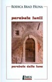 Parabola lunii. Parabola della luna - Rodica Brad-Pauna